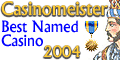 Best Named Casino of 2004