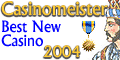 Best New Casino of 2004